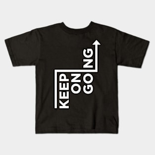 keep on going Kids T-Shirt